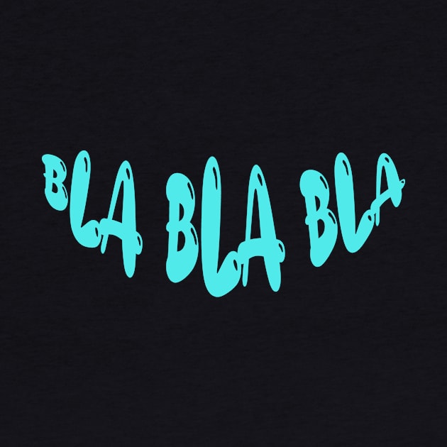 BLA BLA BLA by Dody